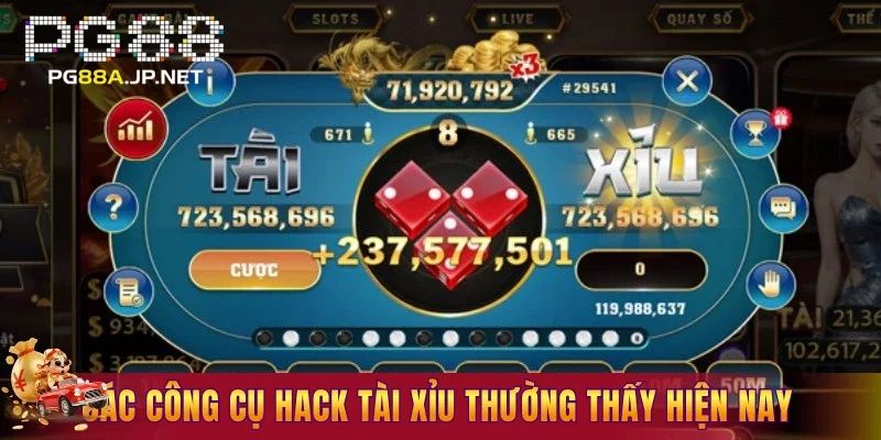 Các công cụ hack tài xỉu thường thấy hiện nay
