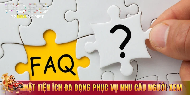 Cập nhật tiện ích đa dạng phục vụ nhu cầu người xem