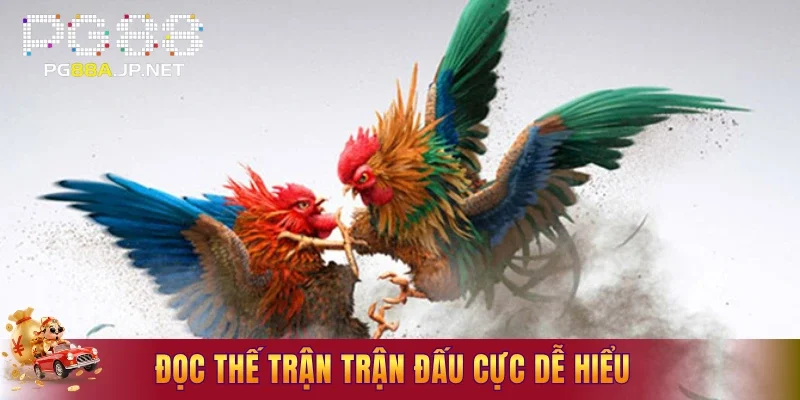 Đọc thế trận trận đấu cực dễ hiểu