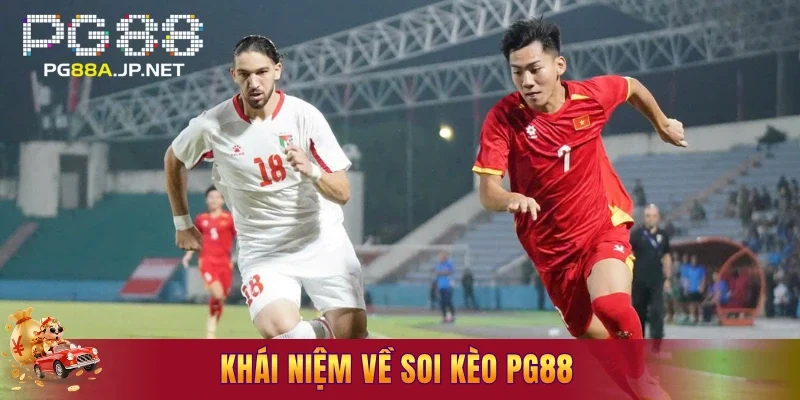 Khái niệm về soi kèo PG88