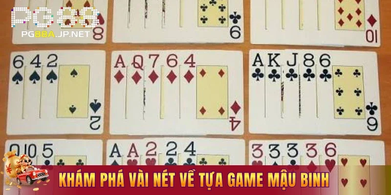 Khám phá vài nét về tựa game mậu binh