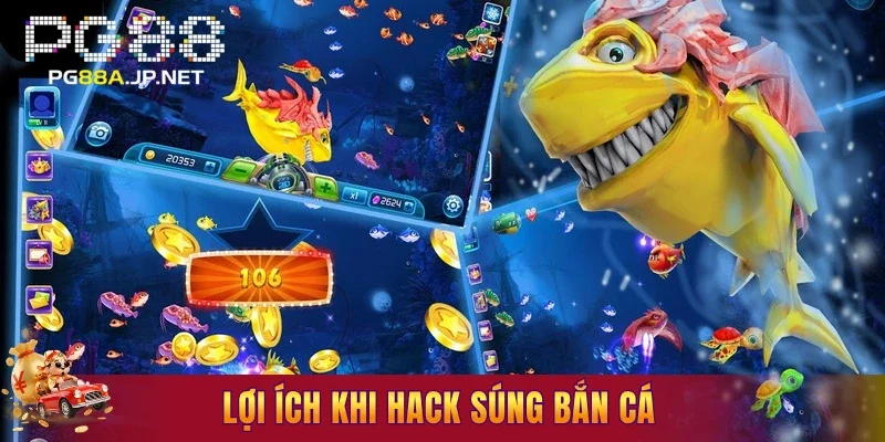 Lợi ích khi hack súng bắn cá