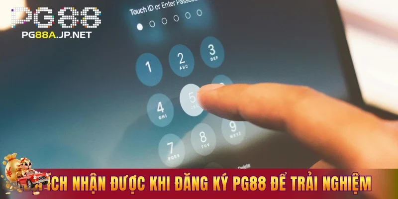Lợi ích nhận được khi đăng ký PG88 để trải nghiệm