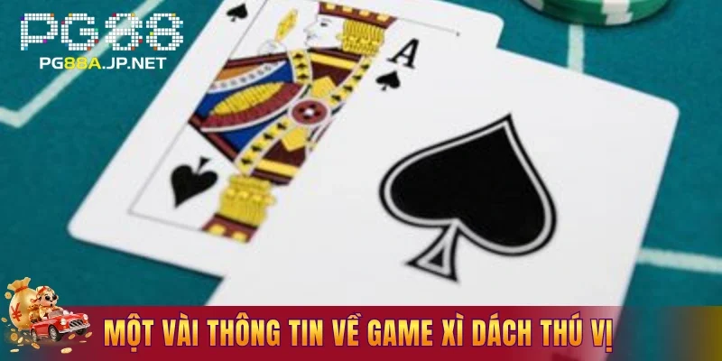 Một vài thông tin về game xì dách thú vị