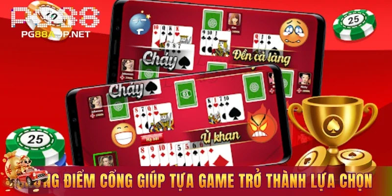 Những điểm cổng giúp tựa game trở thành lựa chọn đáng thử