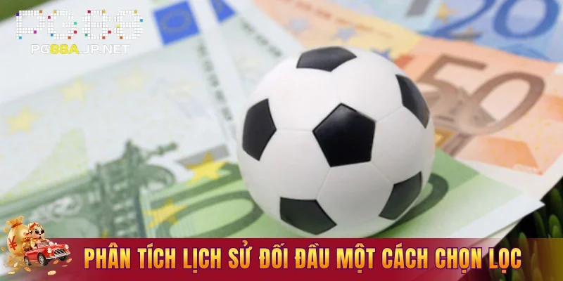 Phân tích lịch sử đối đầu một cách chọn lọc